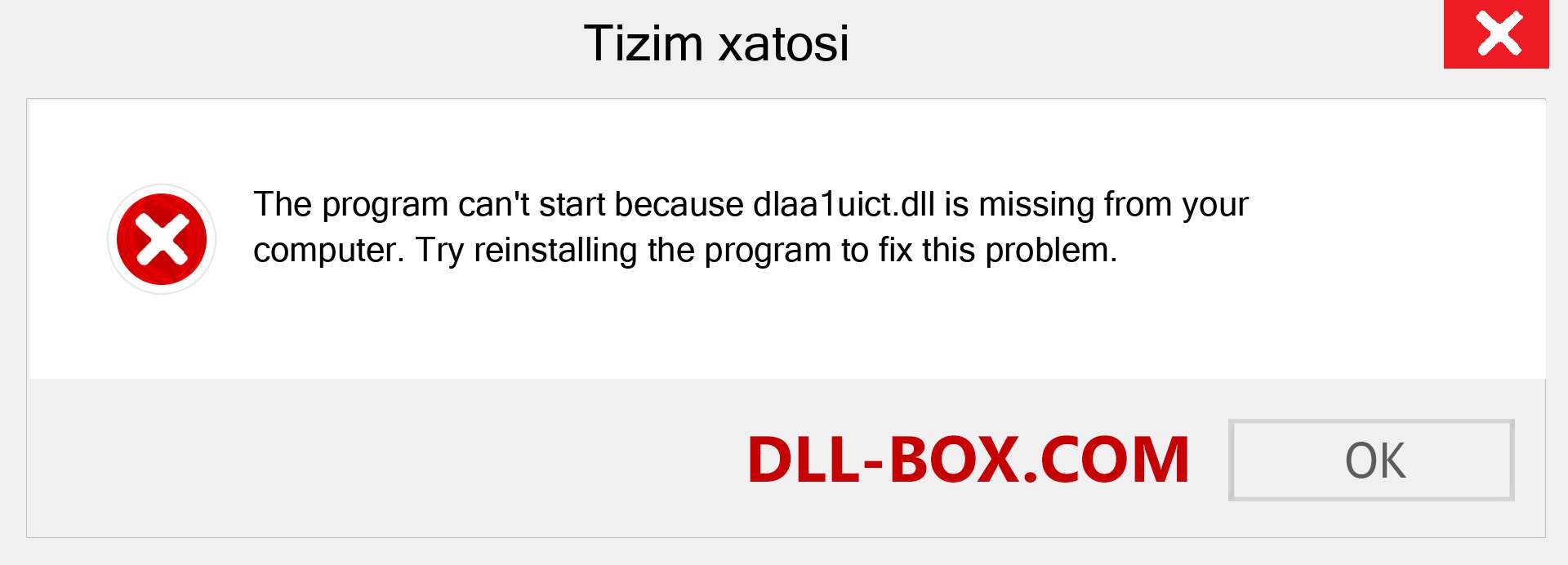 dlaa1uict.dll fayli yo'qolganmi?. Windows 7, 8, 10 uchun yuklab olish - Windowsda dlaa1uict dll etishmayotgan xatoni tuzating, rasmlar, rasmlar